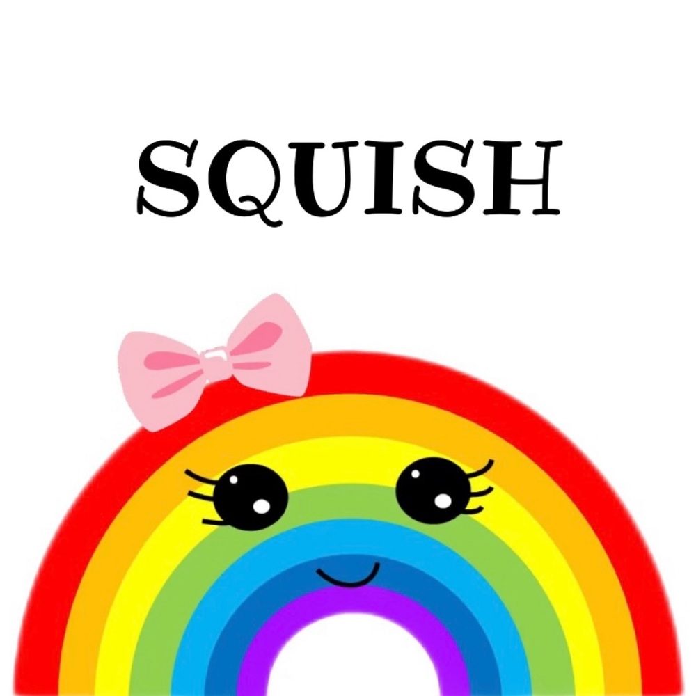 🌈 SQUISH 🌈